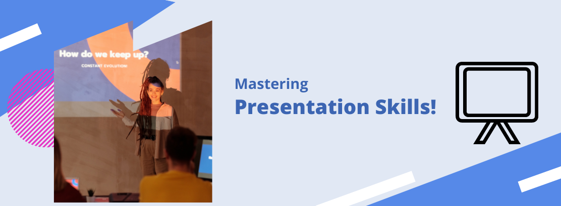 Mastering Presentation Skills!